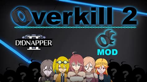 didnapper|didnapper 2 overkill.